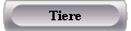 Tiere